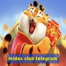 midas club telegram